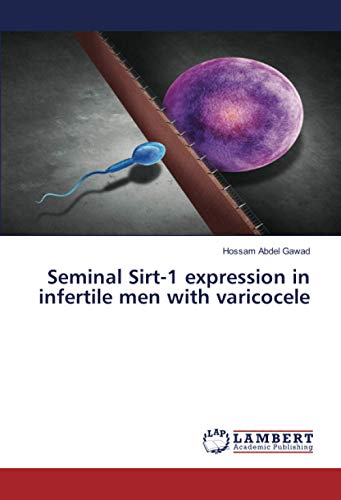 Seminal Sirt-1 expression in infertile men with varicocele