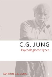 C.G.Jung, Gesammelte Werke 1-20 Broschur: Psychologische Typen: Gesammelte Werke 6