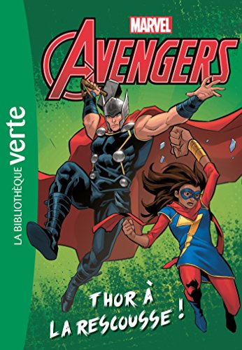 Marvel Avengers, Tome 1 : Thor à La Rescousse !