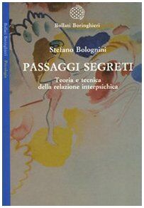 Passaggi segreti. Teoria e tecnica della relazione interpsichica