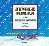 Jingle Bells Songbook (Jingle Bells And Other Songs)