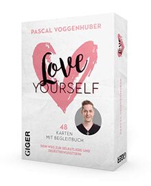 Kartenset Love Yourself: 48 Karten mit Begleitbuch für Selbstbewusstsein und Selbstliebe