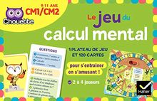 Le jeu du calcul mental : CM1, CM2, 9-11 ans : 120 cartes + 1 plateau de jeu pour s'entraîner tout en s'amusant