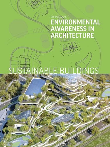 Dorian Lucas Sustainable Buildings , Environmental Awareness In Architecture