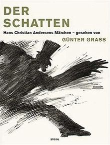 Der Schatten: Hans Christian Andersens Märchen - gesehen von Günter Grass de Andersen, Hans Christian | Livre | état bon