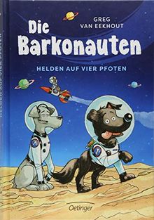 Die Barkonauten Helden Auf Vier Pfoten Von Greg Van Eekhout eur