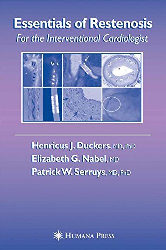 Essentials of Restenosis: For the Interventional Cardiologist (Contemporary Cardiology)