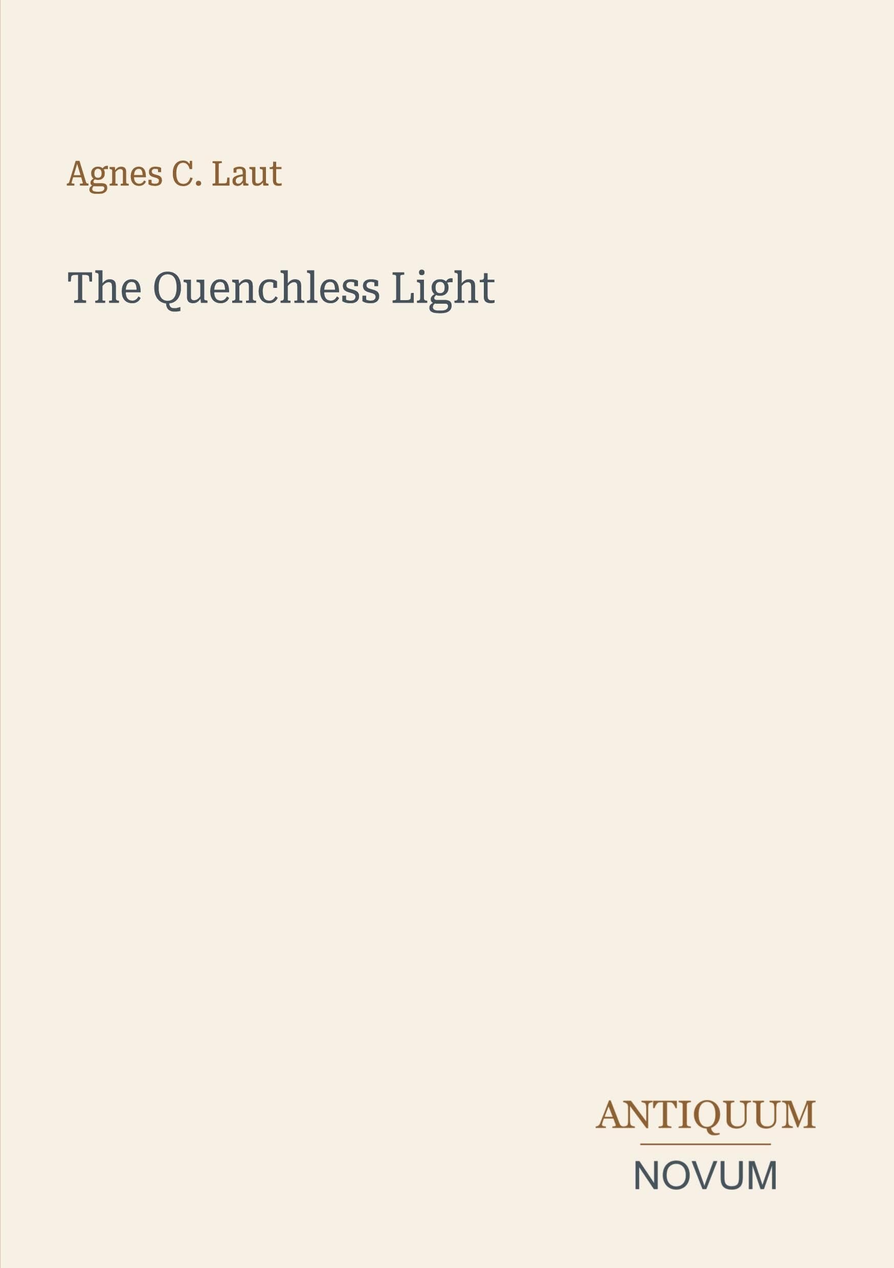 The Quenchless Light