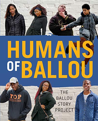 Humans of Ballou: The Ballou Story Project (Shout Mouse Press Young Adult Books, Band 3)