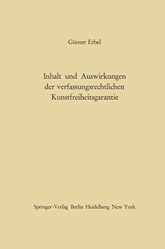 Inhalt und Auswirkungen der verfassungsrechtlichen Kunstfreiheitsgarantie (German Edition)