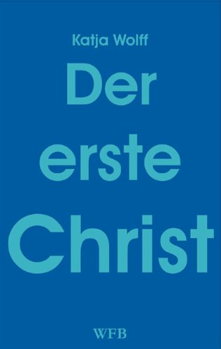 Der erste Christ (Edition TempelBibliothek)