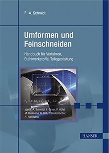 Umformen und Feinschneiden: Handbuch für Verfahren, Stahlwerkstoffe, Teilegestaltung