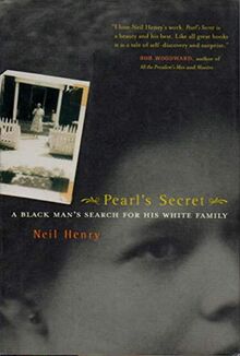 Pearl's Secret: A Black Man's Search for His White Family (The George Gund Foundation Imprint in African American Studies)