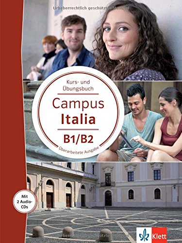 Campus Italia   Campus Italia Kurs- und Übungsbuch B1 B2 m 2 Audio-CDs Kartoniert (TB)