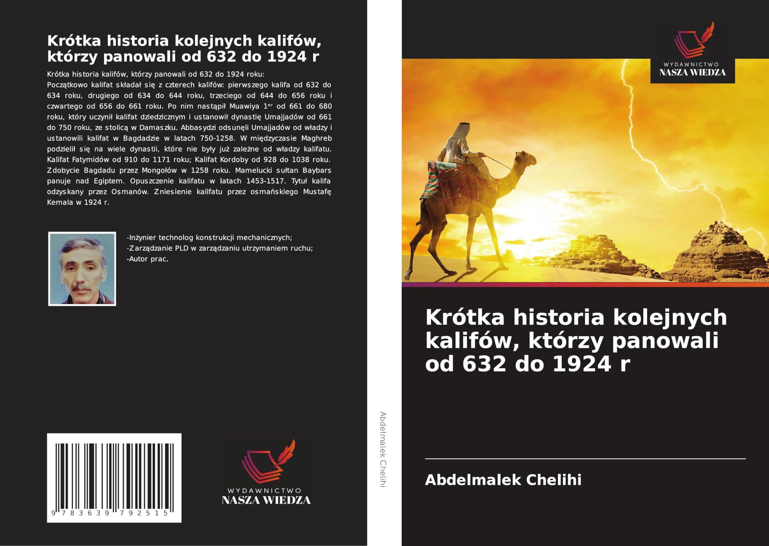 Krótka historia kolejnych kalifów, którzy panowali od 632 do 1924 r