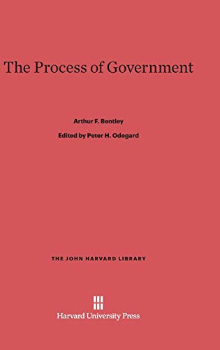 The Process of Government (John Harvard Library (Hardcover), Band 65)