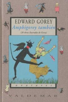 Amphigorey también (Avatares, Band 57)
