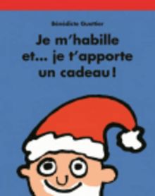 Je m'habille et... je t'apporte un cadeau !