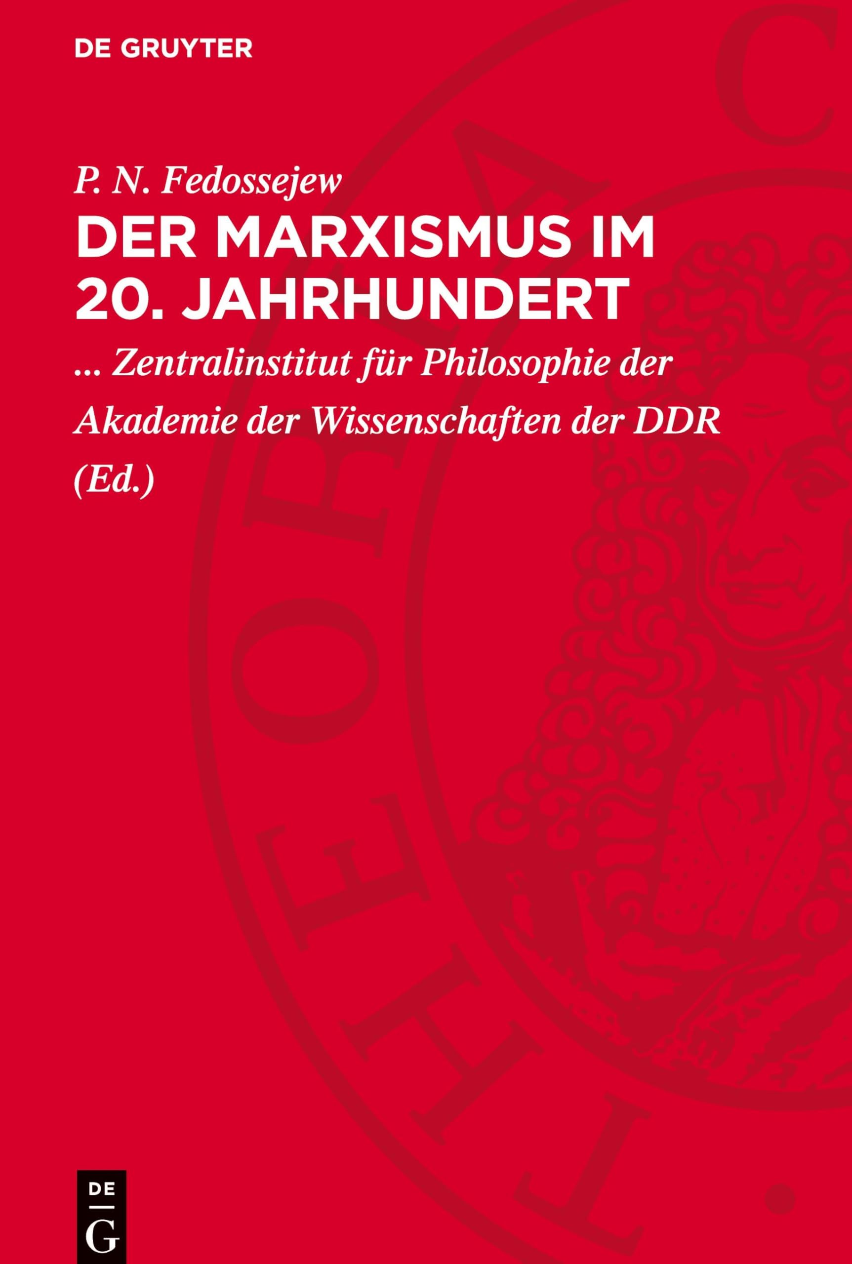 Der Marxismus im 20. Jahrhundert: Marx, Engels, Lenin und die Gegenwart