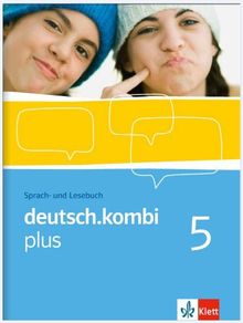 deutsch.kombi plus / Sprach- und Lesebuch 9. Klasse: Sprach- und Lesebuch für Nordrhein-Westfalen