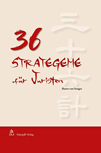36 Strategeme für Juristen - Harro von Senger Kartoniert (TB)
