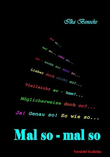 Mal so - mal so: Vorsicht! Gedichte