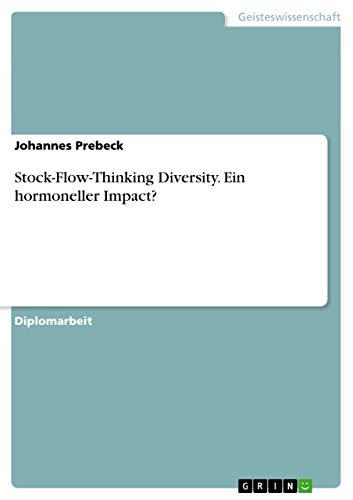 Stock-Flow-Thinking Diversity. Ein hormoneller Impact?: Diplomarbeit