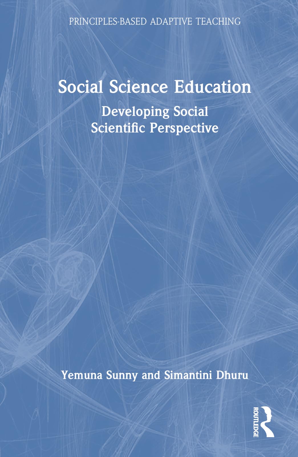 Social Science Education: Developing Social Scientific Perspective (Principles-based Adaptive Teaching)