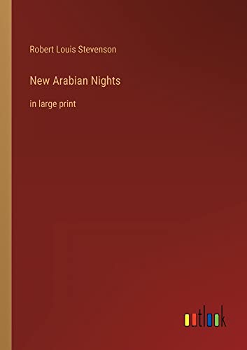 New Arabian Nights: in large print
