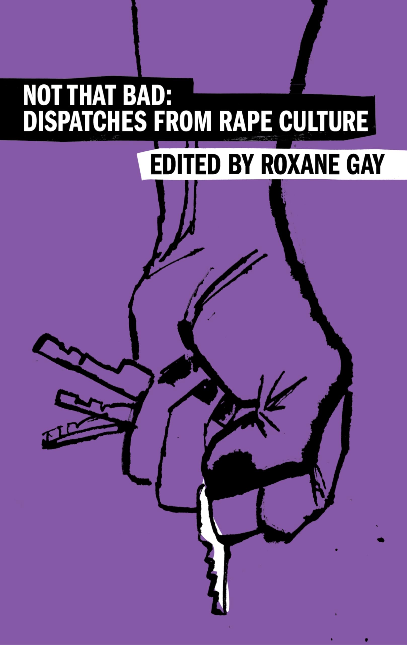 Not That Bad: Dispatches from Rape Culture (Harper Perennial Olive Editions)