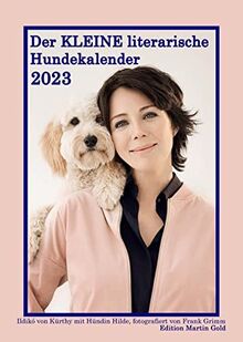 Der KLEINE literarische Hundekalender 2023: Monatskalender