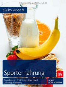 Sporternährung: Grundlagen | Ernährungsstrategien | Leistungsförderung