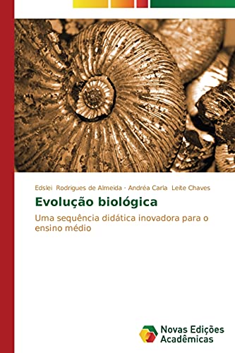 Evolução biológica: Uma sequência didática inovadora para o ensino médio