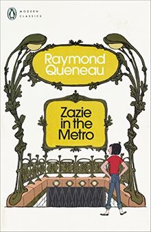 Zazie in the Metro (Penguin Modern Classics)