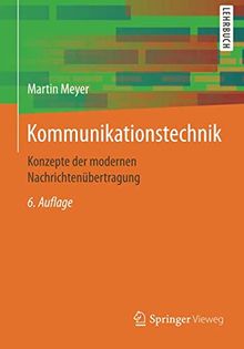 Kommunikationstechnik: Konzepte der modernen Nachrichtenübertragung
