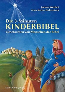 Die 3-Minuten-Kinderbibel: Geschichten von Menschen der Bibel