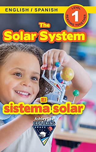 The Solar System: Bilingual (English / Spanish) (Inglés / Español) Exploring Space (Engaging Readers, Level 1) (Exploring Space Bilingual (English / Spanish) (Inglés /Español))