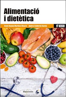 *Alimentació i dietètica (MARCOMBO FORMACIÓN, Band 1)