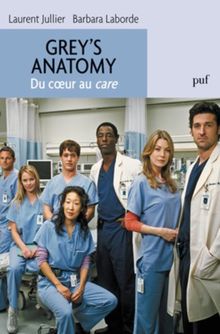Grey's anatomy : du coeur au care