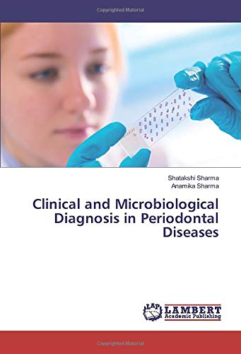 Clinical and Microbiological Diagnosis in Periodontal Diseases