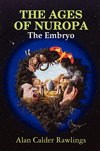 The Ages Of Nuropa The Embryo