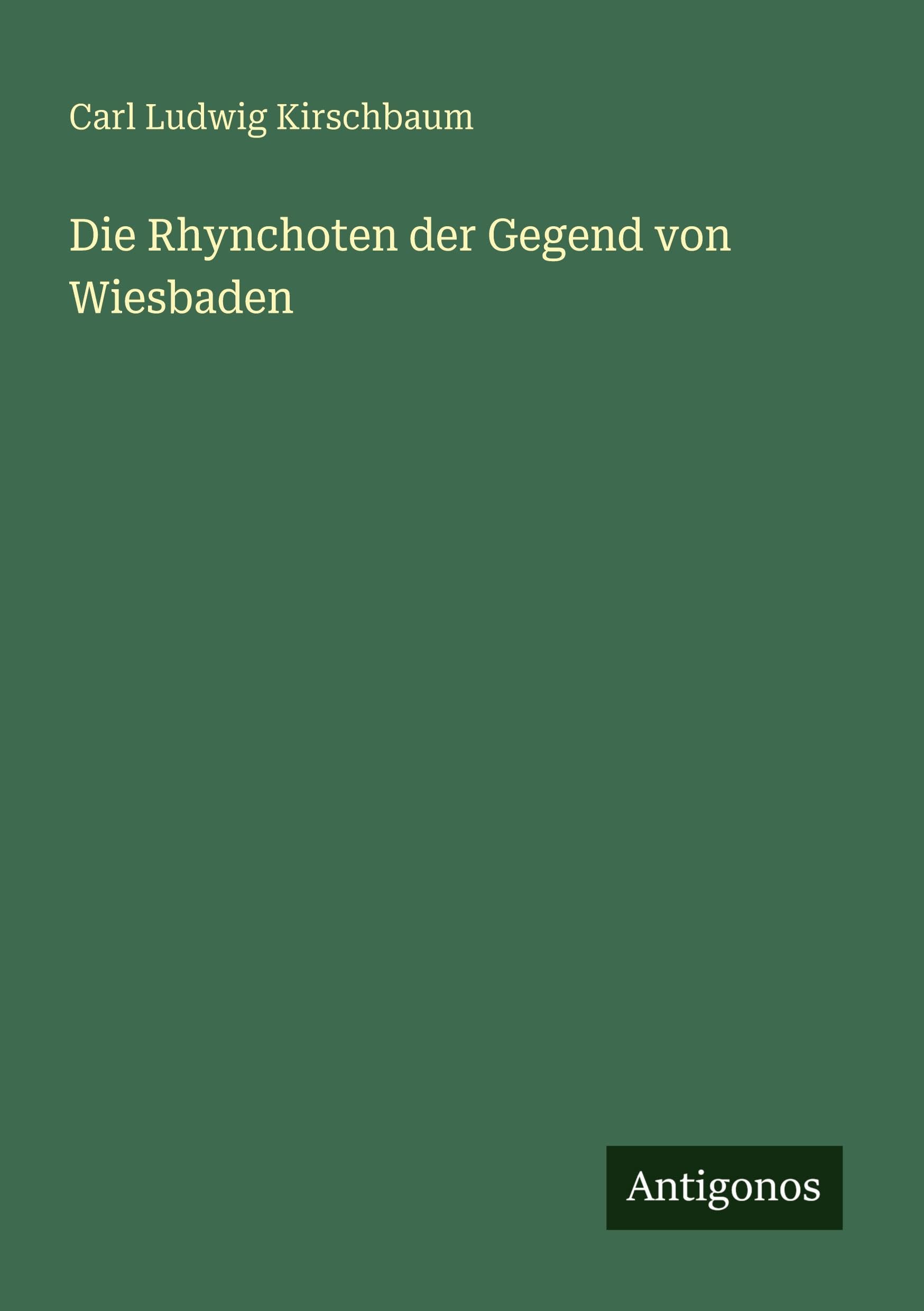 Die Rhynchoten der Gegend von Wiesbaden