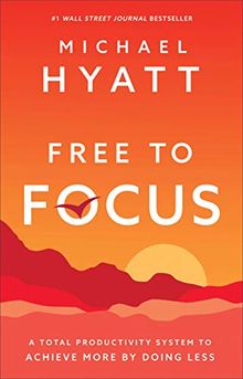 Hyatt, M: Free to Focus