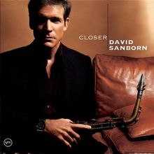 Closer von Sanborn,David, Sanborn, David | CD | Zustand sehr gut