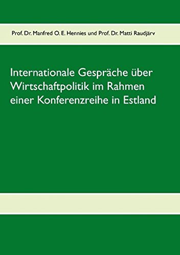 Internationale Gespräche über Wirtschaftpolitik im Rahmen einer Konferenzreihe in Estland
