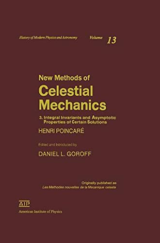 New Methods of Celestial Mechanics (History of Modern Physics and Astronomy, 13, Band 13)