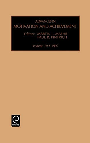 Advances in Motivation and Achievement, Volume 10 (Advances in Motivation & Achievement, Band 10)