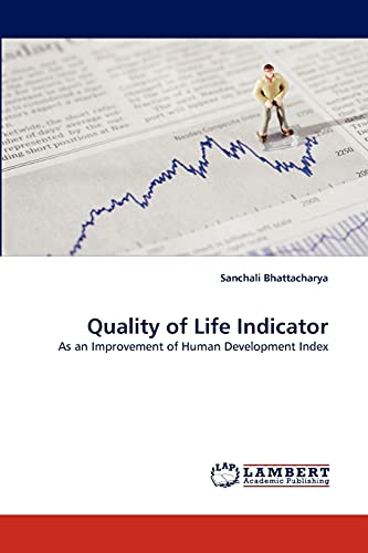 Quality of Life Indicator: As an Improvement of Human Development Index