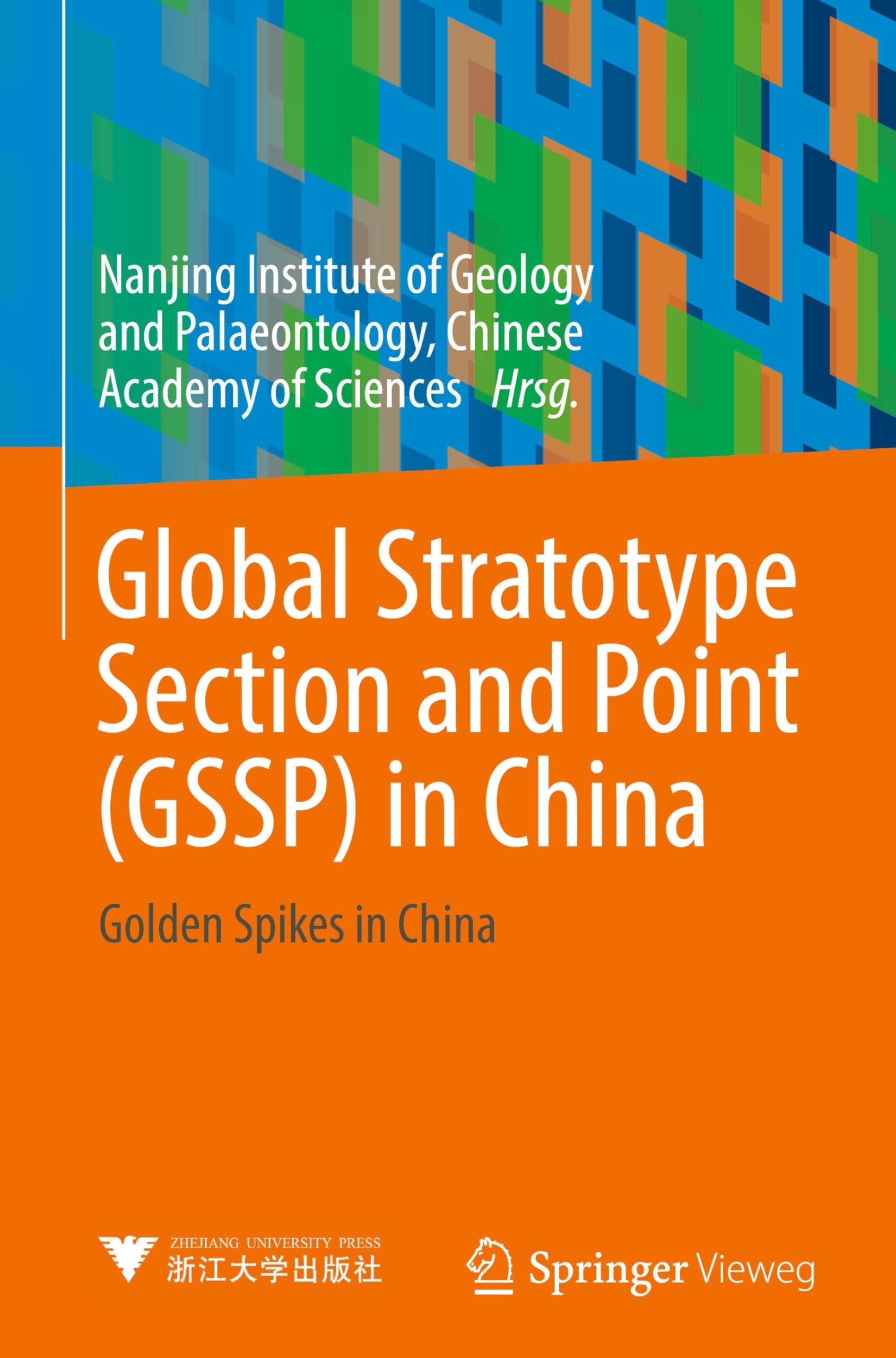 Global Stratotype Section and Point (GSSP) in China: Golden Spikes in China
