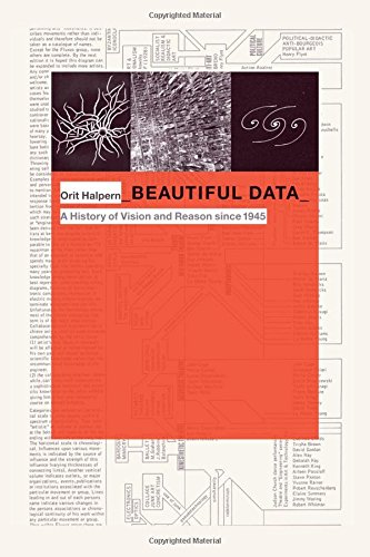 Orit Halpern Beautiful Data, A History Of Vision And Reason Since 1945 (Experimental Futures)